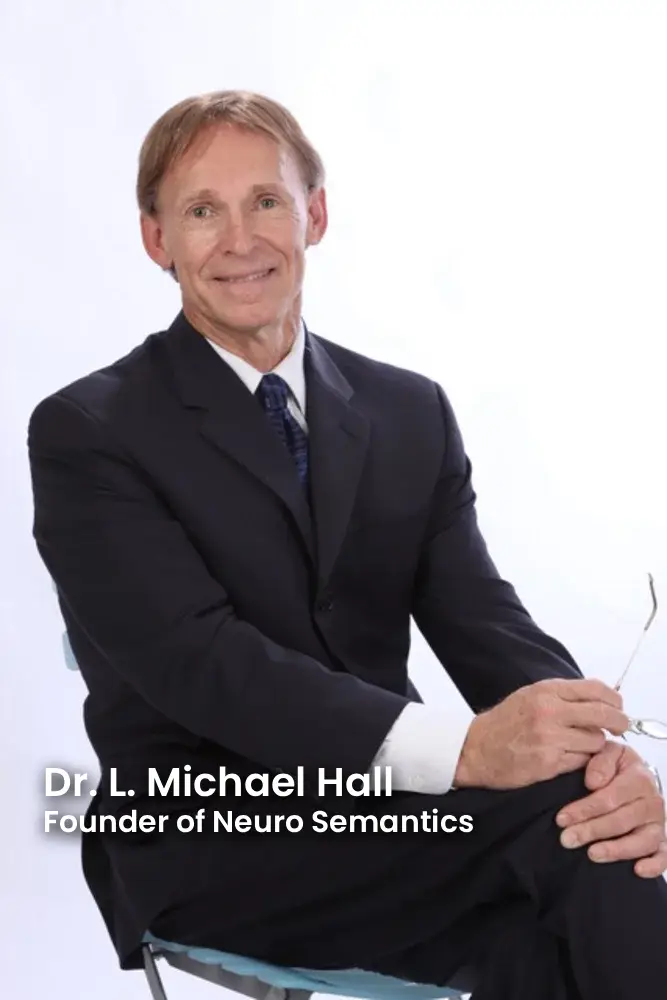 Dr. L. Michael Hall — Founder of Neuro-Semantics